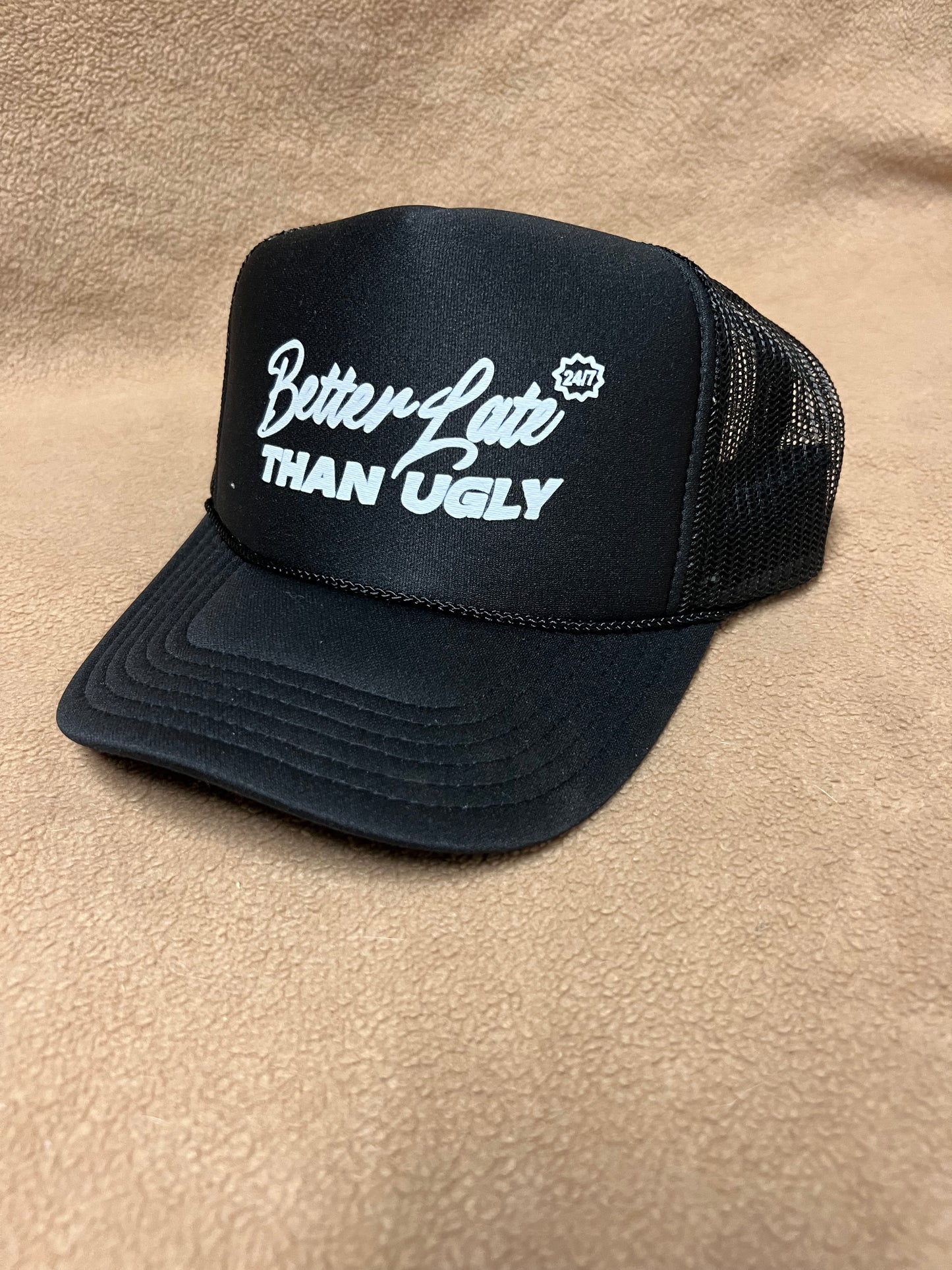 Trucker better late than ugly Hat